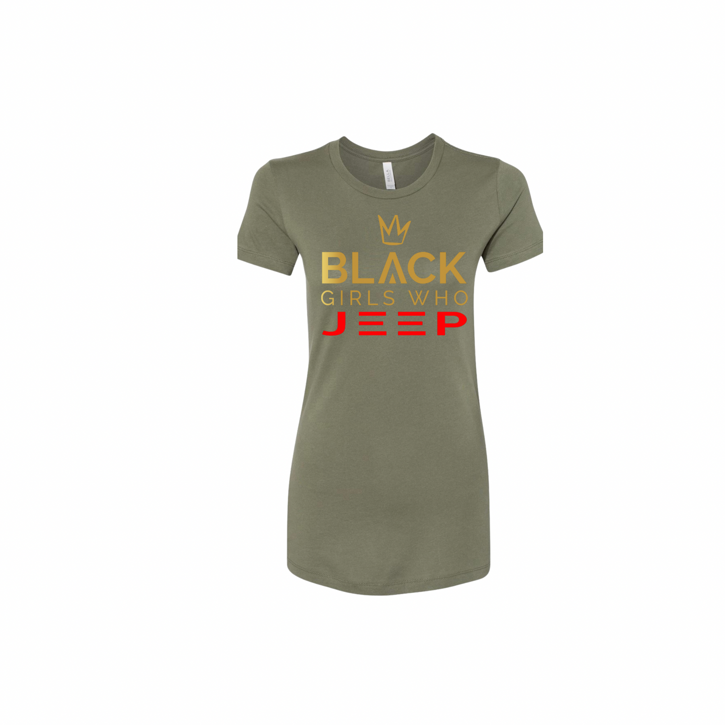 Black Girls Who Jeep Tee - Army Green (Gold Crown / Gold Logo / Red JEEP)